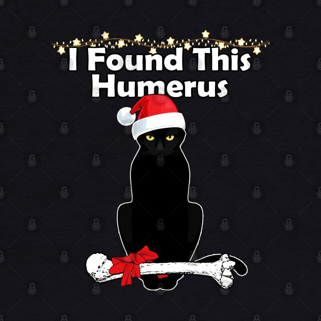 I Found This Humerus Christmas Cat by DARSHIRTS
